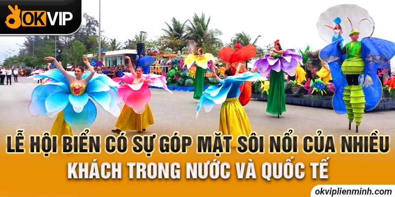 Lễ hội biển Vũng Tàu có sự góp mặt sôi nổi của nhiều khách trong nước và quốc tế